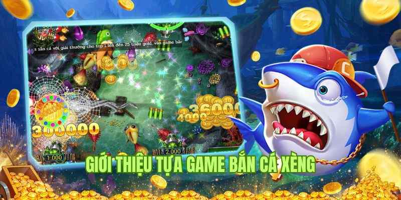 Bắn Cá Xèng - Siêu Phẩm Đại Dương Hấp Dẫn Nhất Năm 2024 1 Trải nghiệm siêu phẩm cá xèng không biết chán tại Five88