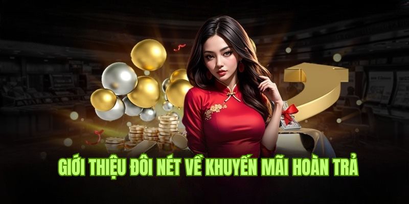 Khuyến Mãi Hoàn Trả - Khám Phá Ưu Đãi Hấp Dẫn Tại Five88 1 Thông tin cơ bản về hình thức khuyến mãi hoàn trả Five88