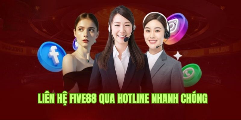 Chăm Sóc Khách Hàng Five88 2 Các kênh liên hệ chăm sóc khách hàng Five88 đa dạng
