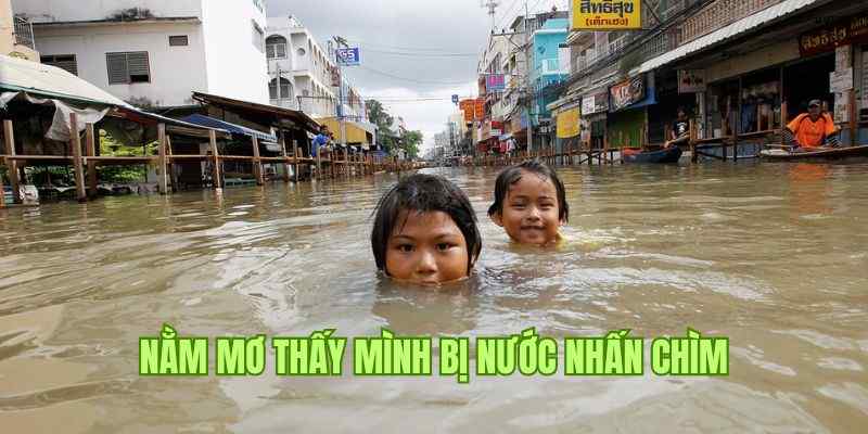 Nằm Mơ Thấy Nước Five88 - Giấc Mơ Mang Điềm Báo Lành Hay Dữ? 2 Hình ảnh nước nhấn chìm bản thân mang lại thông điệp tích cực