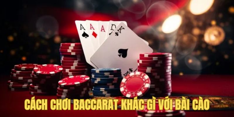 Cách Chơi Baccarat Đơn Giản Dễ Hiểu Cho Tân Binh Five88 2 Những nét khác biệt của cách chơi baccarat và bài cào